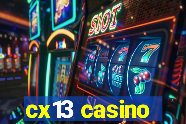 cx13 casino